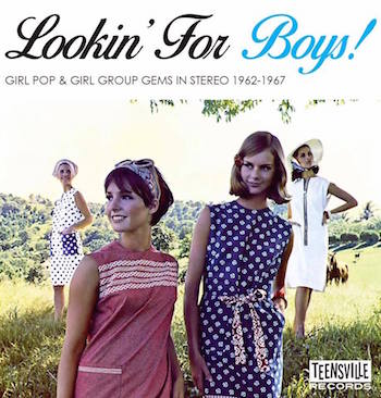 V.A. - Lookin For Boys : Girl Pop & Groups 1962-1967